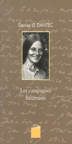  Collectif et Denise Le Dantec - Les Campagnes Heureuses. Entretiens.