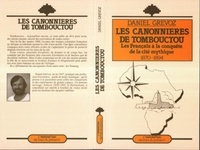 Collectif - Les canonnières de Tombouctou - Les Français à la conquête de la cité mythique, 1870-1894.