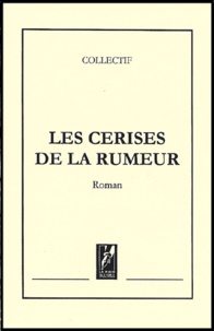  Collectif - Les Cerises De La Rumeur.
