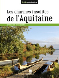  Collectif - Les charmes insolites de l'Aquitaine.