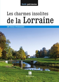  Collectif - Les charmes insolites de la Lorraine.