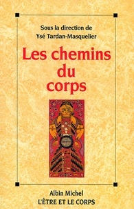 Collectif et  Collectif - Les Chemins du corps - Assises nationales du yoga (Aix-les-Bains 1995).