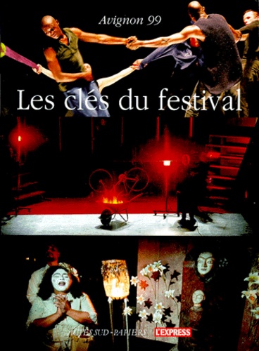  Collectif et Fabienne Arvers - Les Cles Du Festival. Avignon 99.