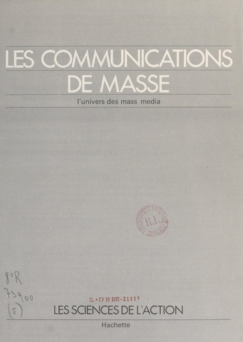 Les communications de masse. L'univers des mass media