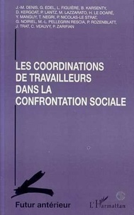  Collectif - Les coordinations de travailleurs dans la confrontation sociale.