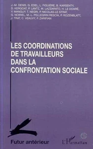 Les coordinations de travailleurs dans la confrontation sociale