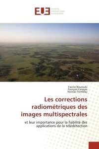  Collectif - Les corrections radiométriques des images multispectrales.