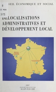  Collectif - Les délocalisations administratives et le développement local - Séance des 23 et 24 septembre 1997.