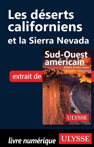 Les déserts californiens et la Sierra Nevada