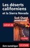  Collectif - Les déserts californiens et la Sierra Nevada.