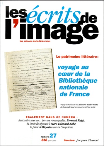  Collectif - Les Ecrits De L'Image N° 27 Ete 2000 : Voyage Au Coeur De La Bibliotheque Nationale De France.