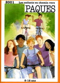  Collectif - Les Enfants En Chemin Vers Paques. Edition 2001.