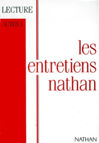 Les Entretiens Nathan Sur La Lecture. Actes 1, 1990