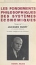  Collectif et Jacques Rueff - Les fondements philosophiques des systèmes économiques - Textes de Jacques Rueff et essais rédigés en son honneur, 23 août 1966.