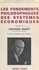 Les fondements philosophiques des systèmes économiques. Textes de Jacques Rueff et essais rédigés en son honneur, 23 août 1966