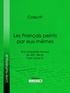  Collectif et  Ligaran - Les Français peints par eux-mêmes - Encyclopédie morale du XIXe siècle - Paris Tome IV.