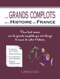  Collectif - Les Grands complots de l'Histoire de France.