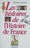  Collectif - Les Histoires de l'histoire de France.