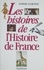 Les Histoires de l'histoire de France