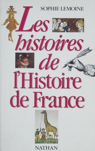 Les Histoires de l'histoire de France