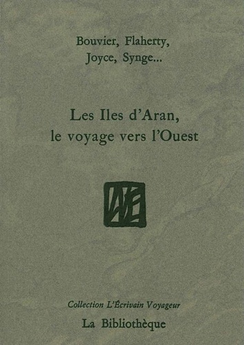 Les îles d'Aran, le voyage vers l'Ouest