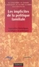  Collectif et Régis Allard - Les implicites de la politique familiale - Approches historiques, juridiques et politiques.