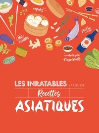  Collectif - Les Inratables - Recettes asiatiques.