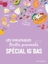  Collectif - Les inratables : recettes gourmandes spécial IG BAS.