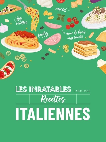  Collectif - Les inratables : recettes italiennes.