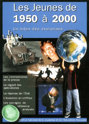  Collectif - Les Jeunes De 1950 A 2000. Bilan Des Evolutions.