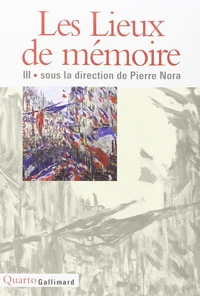 Les Lieux De Memoire. Tome 3