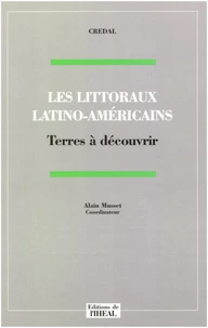 Les Littoraux Latino-Americains. Terres A Decouvrir