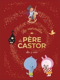 Les merveilles du pere castor - des 2 ans