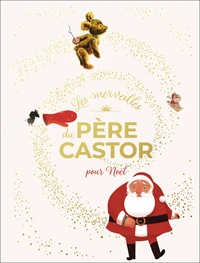 Les merveilles du pere castor - pour noel