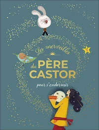 Les merveilles du pere castor pour s'endormir