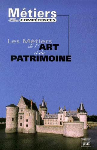  Collectif - Les Metiers De L'Art Et Du Patrimoine.