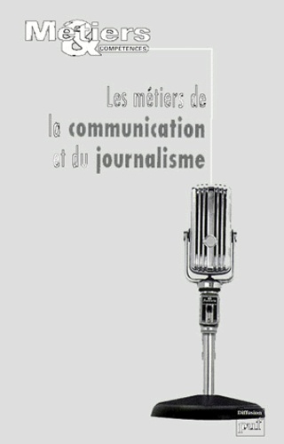  Collectif - Les Metiers De La Communication Et Du Journalisme.