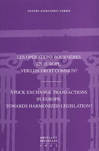 Les Operations Boursieres En Europe : Vers Un Droit Commun ?