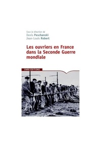 Collectif - Les ouvriers en France dans la seconde guerre mondiale.