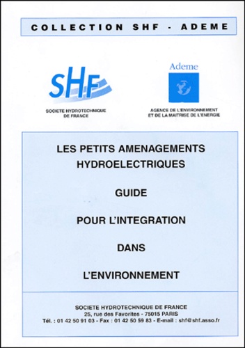  Collectif - Les Petits Amenagements Hydroelectriques. Guide Pour L'Integration Dans L'Environnement.