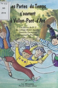 Les Portes Du Temps S'Ouvrent A Vallon-Pont-D'Arc