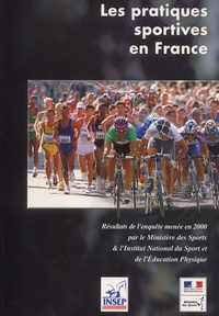  Collectif - Les pratiques sportives en France. - Enquête 2000.