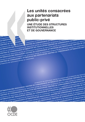  Collectif - Les unites consacrees aux partenariats public-prive - une etude des structures institutionnelles et.