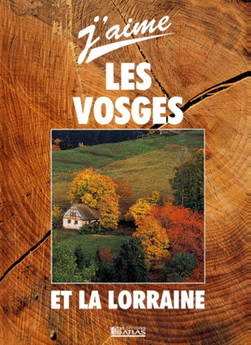  Collectif - Les Vosges et la Lorraine.