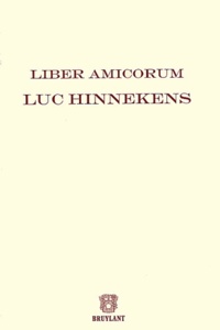  Collectif - Liber amicorum Luc Hinnekens.