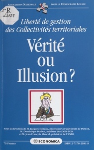  Collectif - Liberté de gestion des collectivités territoriales - Vérité ou illusion ?.