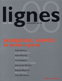  Collectif - Ligne N° 8 Mai 2002 : Vainqueurs / Vaincus, Un Monde En Guerre.