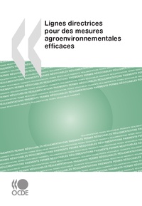  Collectif - Lignes directrices pour des mesures agroenvironnementales efficaces.