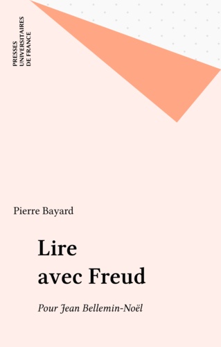 Lire avec Freud. Pour Jean-Noël Bellemin-Noël