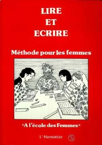 LIRE ET ECRIRE. Méthode pour les femmes